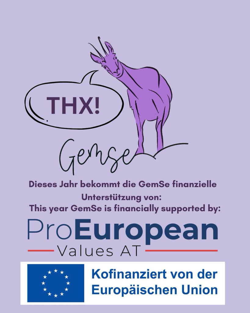 Dieses Jahr erhält die GemSe finanzielle Unterstützung von ProEuropean Values AT, Kofinanziert von der Europäischen Union.